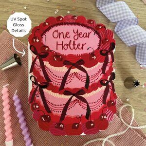 ($6) Birthday Cake Shaped Birthday Cards - One Year Hotter